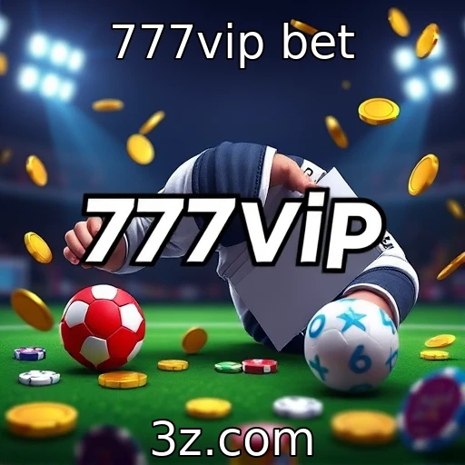 777vip bet