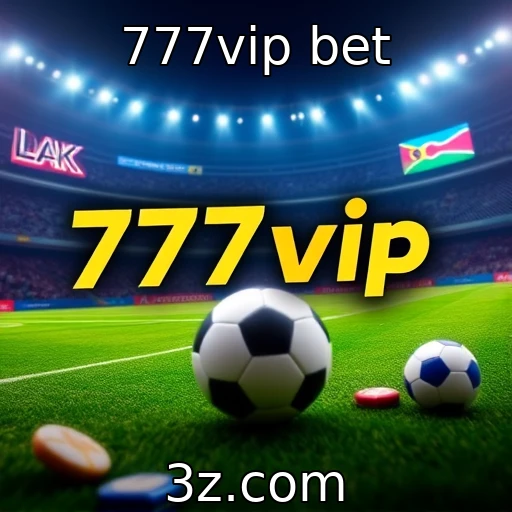 777vip bet