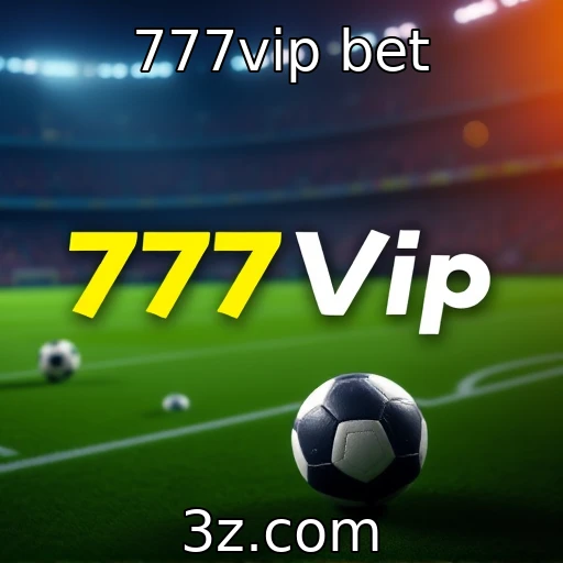 777vip bet