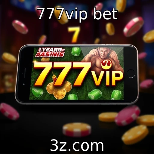 777vip bet