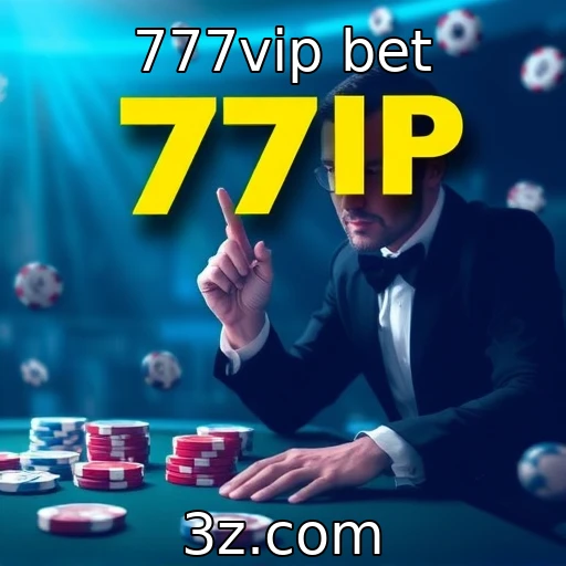 777vip bet