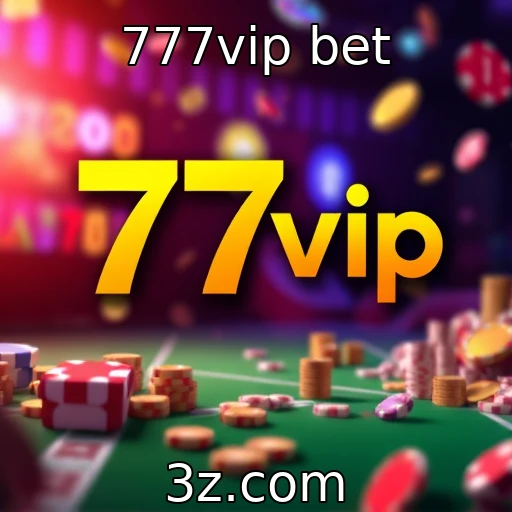 777vip bet
