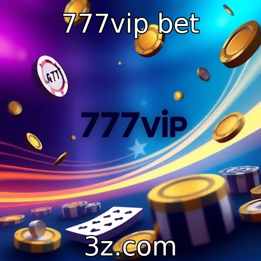 777vip bet