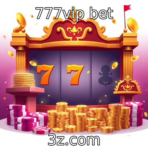777vip bet